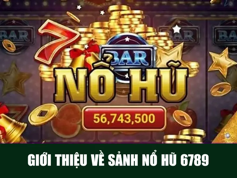 Nổ Hũ 6789