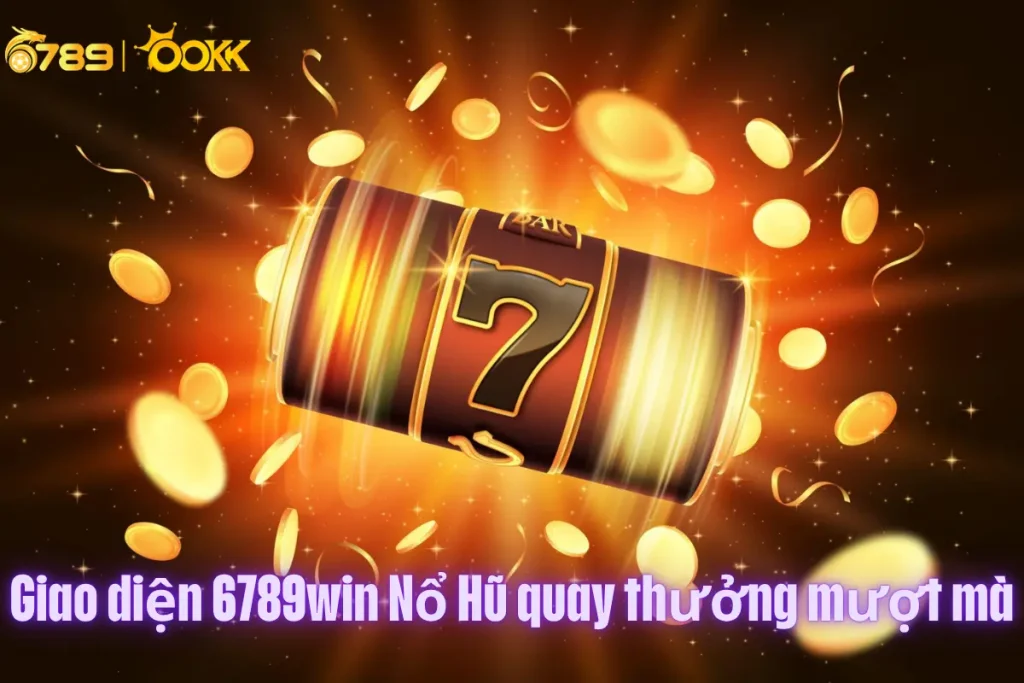 6789win nổ hũ mang đến trải nghiệm slot online hấp dẫn với kho game đa dạng, quay mượt và cơ hội săn jackpot giá trị lớn mỗi ngày.